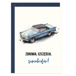 Kartka okolicznościowa A6 - Paperwords - Zdrowia, szczęścia, samochodów!